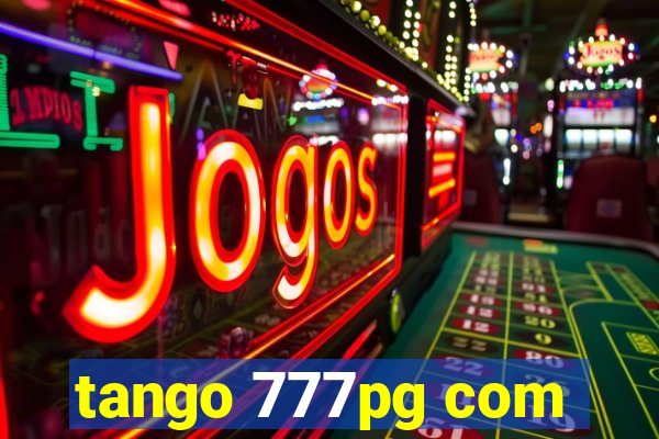 tango 777pg com